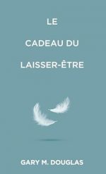 le cadeau du laissez etre